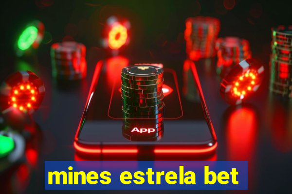 mines estrela bet